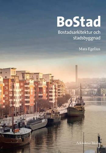 BoStad : Bostadsarkitektur och stadsbyggnad - picture