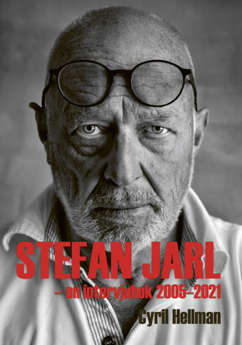 Stefan Jarl : en intervjubok 2005-2021_0