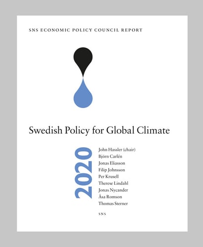 SNS Economic Policy Council Report 2020 : Swedish Policy for Global Climate_0