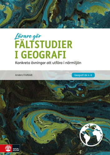 Fältstudier i geografi : konkreta övningar att utföra i närmiljön_0