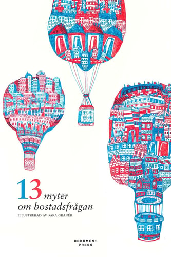 13 myter om bostadsfrågan_0