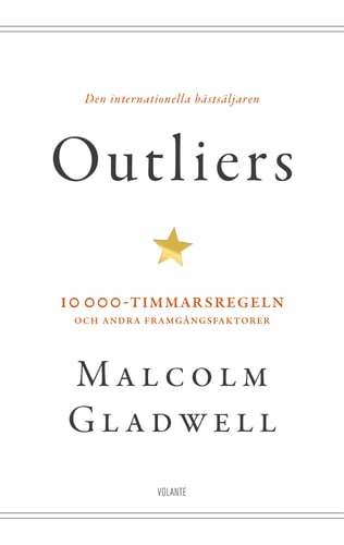 Outliers : 10 000-timmarsregeln och andra framgångsfaktorer_0