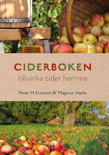 Ciderboken : tillverka cider hemma