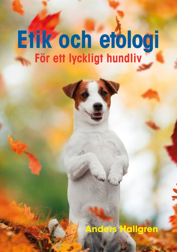 Etik och etologi - För ett lyckligt hundliv_0
