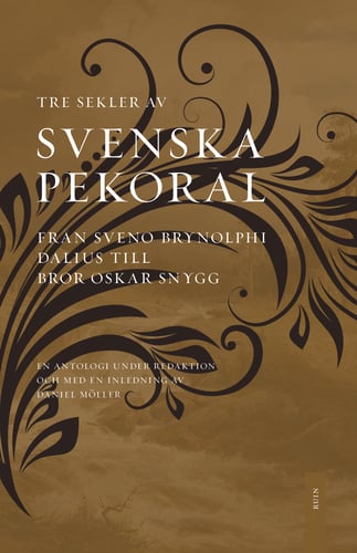 Svenska pekoral : från Sveno Brynolphi Dalius till Bror Oskar Snygg_0