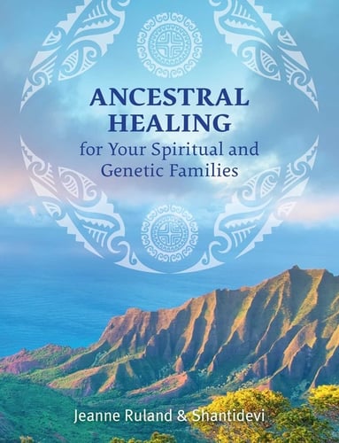 Ancestral Healing For Your Spiritual And Genetic Families_0