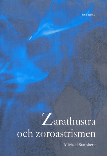 Zarathustra och zoroastrismen_0