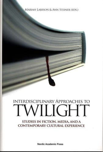 Interdisciplinary approaches to Twilight : studies in fiction, media and a contemporary cultural experience_0
