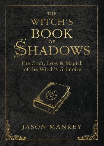 Witchs book of shadows - the craft, lore and magick of the witchs grimoire 1 stk_1