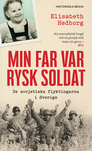 Min far var rysk soldat : de sovjetiska flyktingarna i Sverige_0