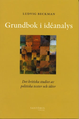 Grundbok i idéanalys - Det kritiska studiet av politiska texter och idéer_0