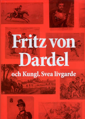 Fritz von Dardel och Kungl. Svea livgarde_0