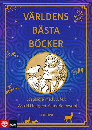 Världens bästa böcker : läsglädje med ALMA  - Astrid Lindgren Memorial Award - picture