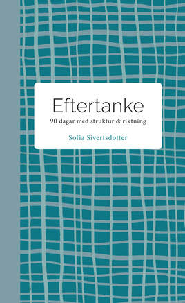 Eftertanke - 90 dagar med struktur & riktning_0