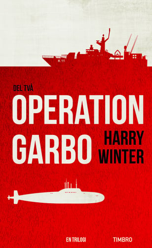 Operation Garbo : en trilogi. Del 2 - picture