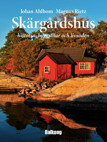 Skärgårdshus : historia, byggstilar och livsöden_0