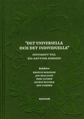 Det universella och det individuella : festskrift till Eva Haettner Aurelius_0