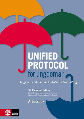 Unified protocol för ungdomar : diagnosöverskridande psykologisk behandling - picture