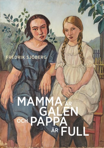 Mamma är galen och pappa är full : en essä om slumpen_0