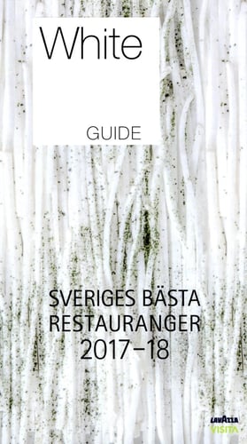 White Guide. Sveriges Bästa Restauranger 2017-18 - picture
