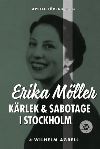 Erika Möller : kärlek och sabotage i Stockholm - picture