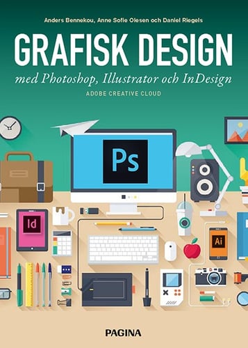 Grafisk design med Photoshop, Illustrator och InDesign_0