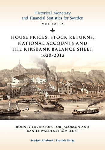 House prices, stock returns, national accounts and the Riksband balance sheet 1620-2012  - picture