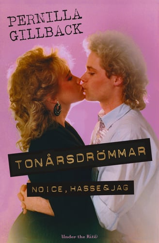 Tonårsdrömmar : Noice, Hasse & jag - picture