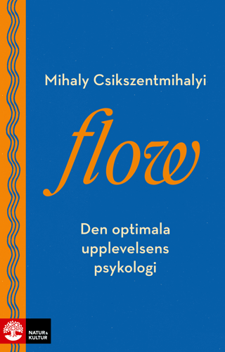 Flow : den optimala upplevelsens psykologi - picture