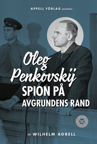Oleg Penkovskij : spion på avgrundens rand - picture