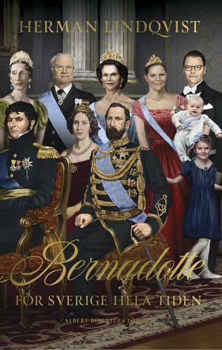 Bernadotte : för Sverige hela tiden - picture