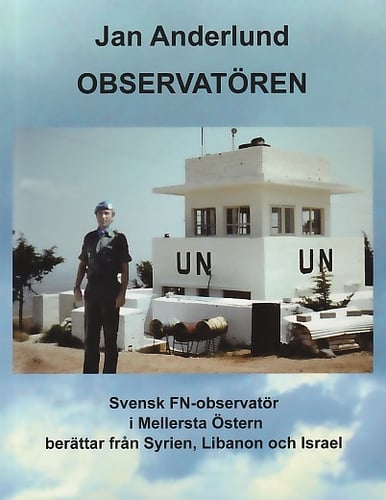 Observatören : svensk FN-observatör i Mellersta Östern_0