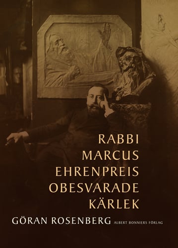 Rabbi Marcus Ehrenpreis obesvarade kärlek_0