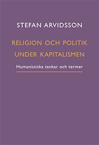 Religion och politik under kapitalismen : humanistiska tankar och termer_0