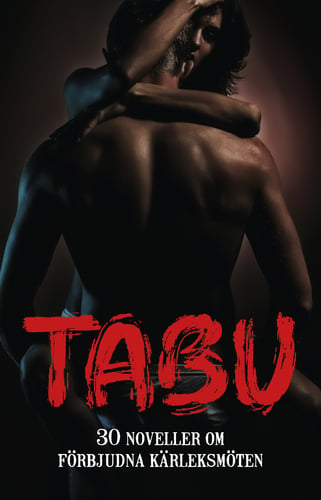 Tabu : 30 noveller om förbjudna kärleksmöten - picture