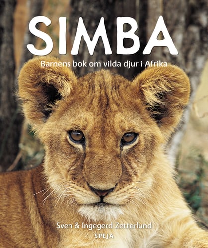 Simba : barnens bok om vilda djur i Afrika - picture