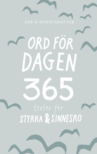 Ord för dagen - 365 texter för styrka & sinnesro_0