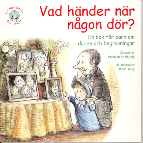 Vad händer när någon dör? En bok för barn om döden och begravningar_0