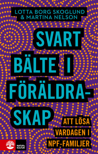 Svart bälte i föräldraskap : att lösa vardagen i npf-familjer_0