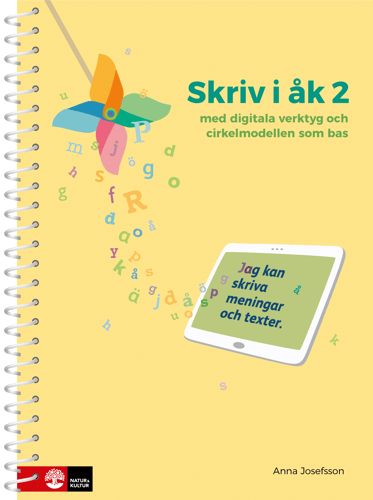 Skriv i åk 2 : med digitala verktyg och cirkelmodellen som bas - picture