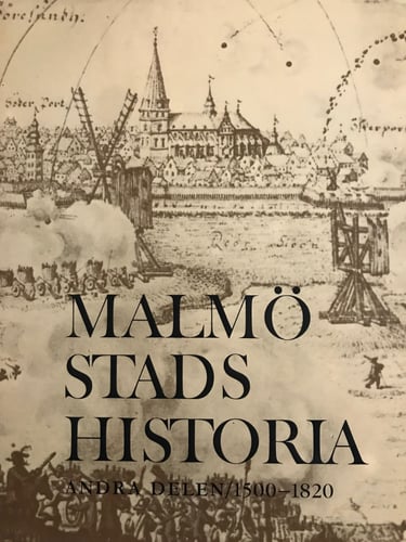 Malmö stads historia. Del 2, 1500-1820_0