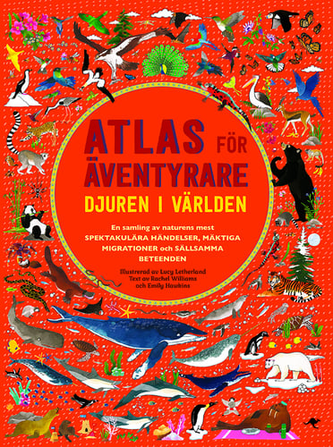 Atlas för äventyrare : djuren i världen_0