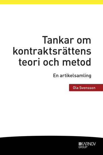 Tankar om kontraktsrättens teori och metod : en artikelsamling_0