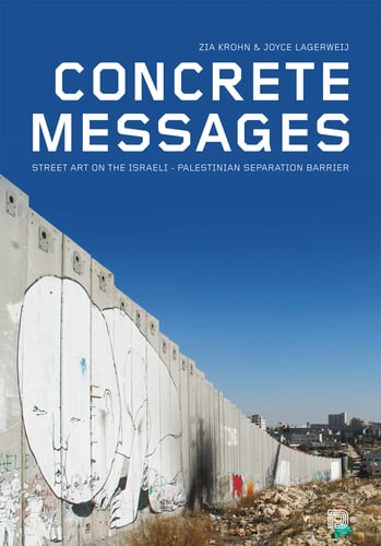 Concrete messages : street art on the Israeli-Palestinian separation barrier_0