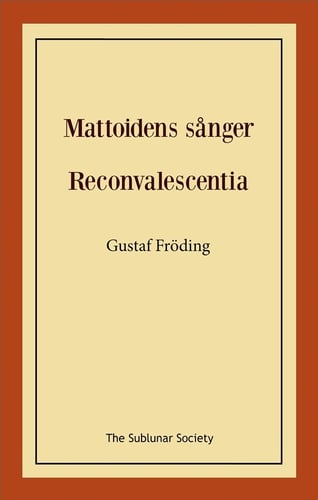 Mattoidens sånger ; Reconvalescentia_0