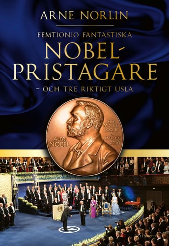 Femtionio fantastiska Nobelpristagare - och tre riktigt usla - picture