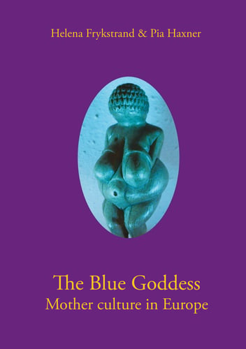 The blue goddess mother culture in Europe_0
