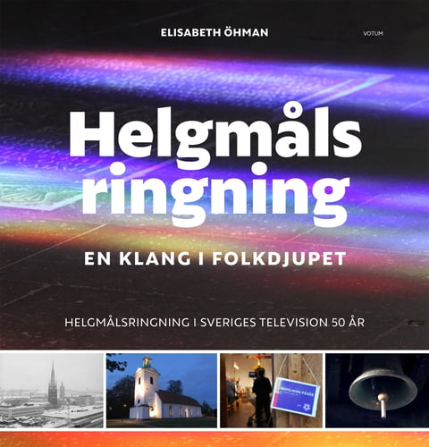 Helgmålsringning : en klang i folkdjupet - helgmålsringning i Sveriges Television 50 år_0