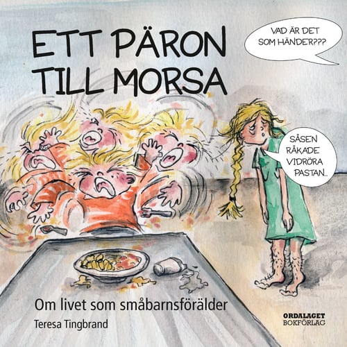 Ett päron till morsa : om livet som småbarnsförälder - picture