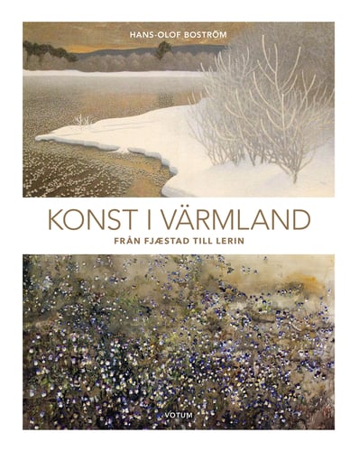 Konst i Värmland : från Fjæstad till Lerin - picture